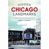 Hidden Chicago Landmarks - Paperback
