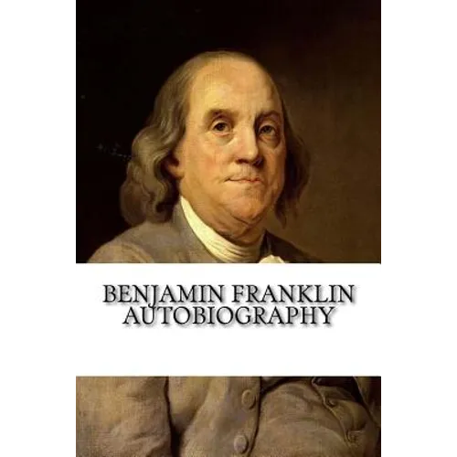Benjamin Franklin Autobiography