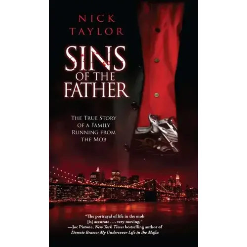 Sins of the Father: The True Story of a Family Running from the Mob