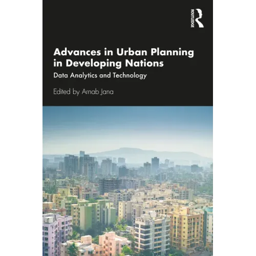 Advances in Urban Planning in Developing Nations: Data Analytics and Technology