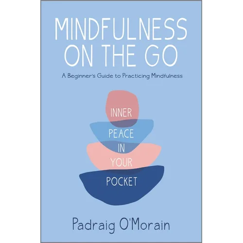 Mindfulness on the Go: Inner Peace in Your Pocket