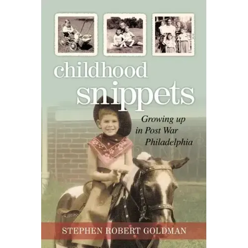 Childhood Snippets: Growing Up in Post War Philadelphia