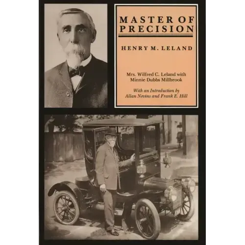 Master of Precision: Henry M. Leland