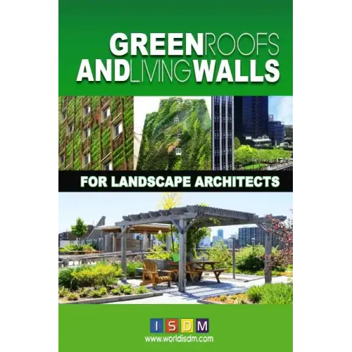 Green Roofs And Living Walls For Landscape Architects