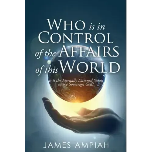Who is in Control of the Affairs of this World