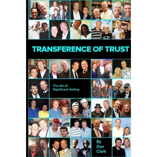 Transference of Trust: The Art of Significant Selling