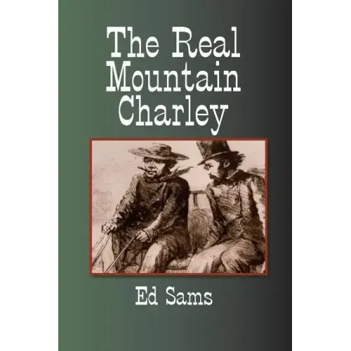The Real Mountain Charley
