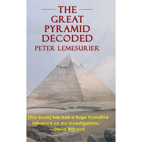 The Great Pyramid Decoded by Peter Lemesurier (1996)