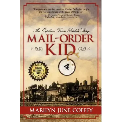 Mail-Order Kid: An Orphan Train Rider's Story
