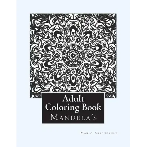 Adult Coloring Book: (Mandela's & More)