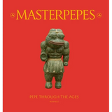 Masterpepes: Pepe Through the Ages