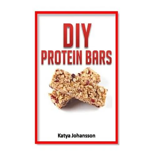DIY Protein Bars: 50 Homemade DIY Protein Bars Recipes