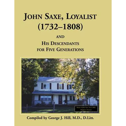 John Saxe, Loyalist