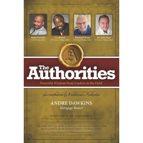 The Authorities - Andre Dawkins: Powerful Wisdom from Leaders in the Field