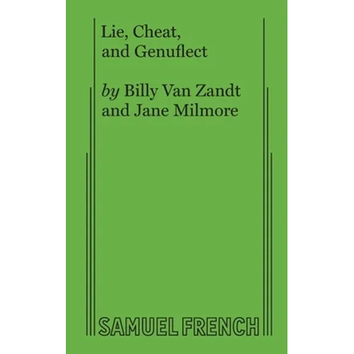 Lie, Cheat, and Genuflect