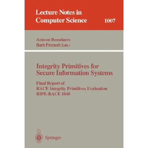 Integrity Primitives for Secure Information Systems: Final Ripe Report of Race Integrity Primitives Evaluation