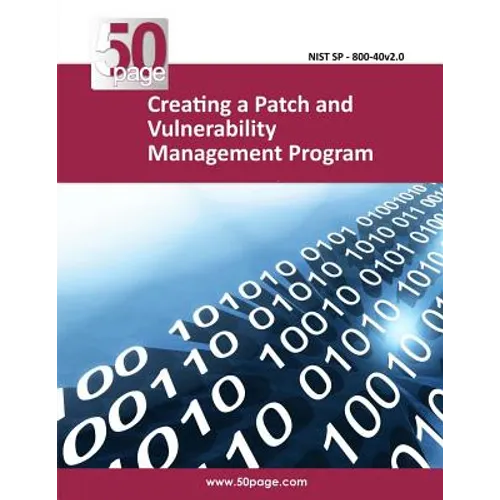 Creating a Patch and Vulnerability Management Program
