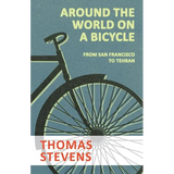 Around the World on a Bicycle - From San Francisco to Tehran - Paperback