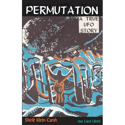 Permutation, a True UFO Story