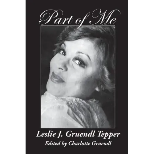 Part of Me: Leslie J. Gruendl Tepper