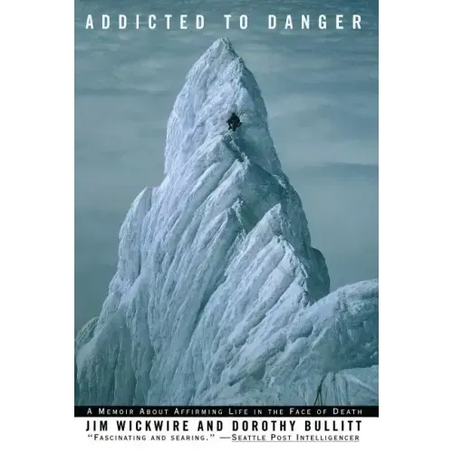 Addicted to Danger: Affirming Life in the Face of Death