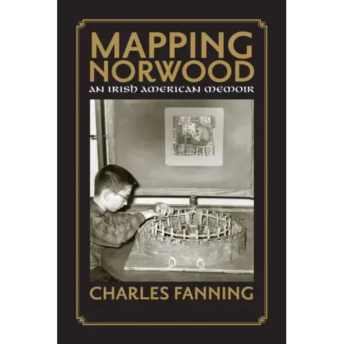 Mapping Norwood: An Irish American Memoir