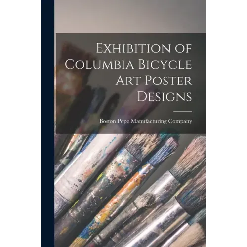 Exhibition of Columbia Bicycle Art Poster Designs