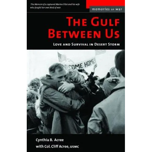 The Gulf Between Us: Love and Survival in Desert Storm