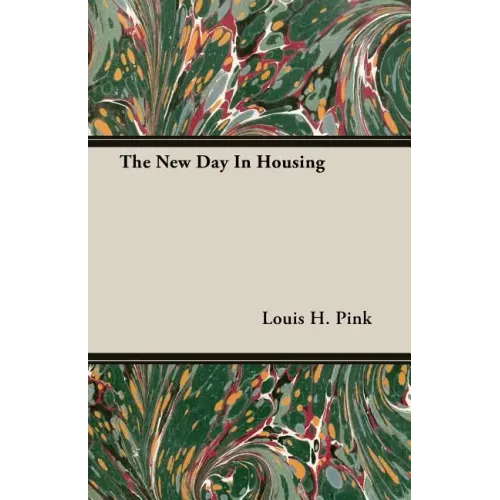The New Day In Housing