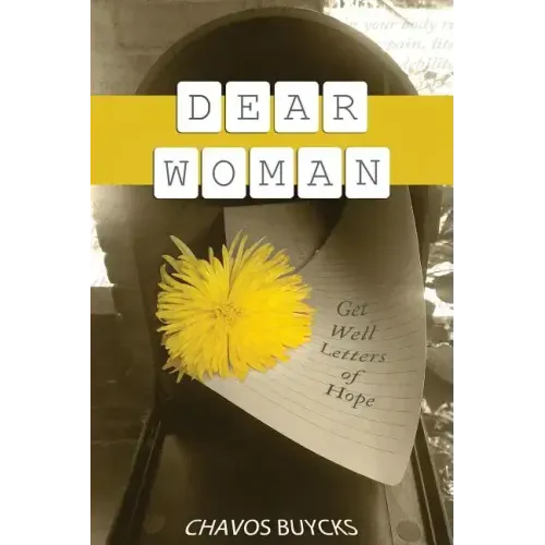 Dear Woman: Get Well Letters of Hope