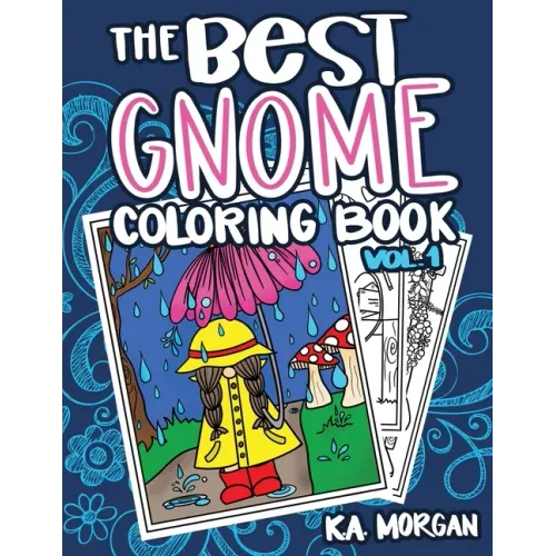 The Best Gnome Coloring Book Volume One: Art Therapy for Adults