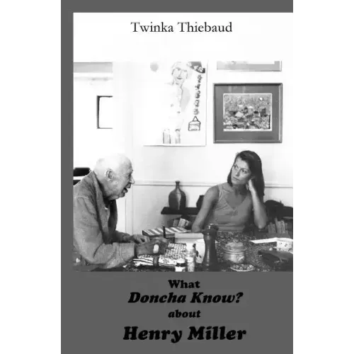 What DONCHA KNOW? about HENRY MILLER