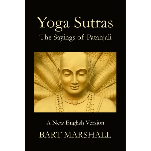 Yoga Sutras: The Sayings of Patanjali