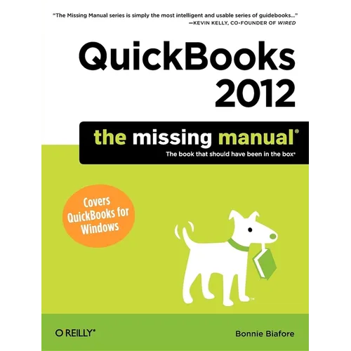 QuickBooks 2012: The Missing Manual