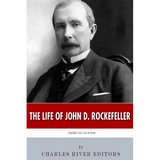 American Legends: The Life of John D. Rockefeller
