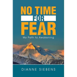 No Time for Fear: My Path to Awakening - Paperback
