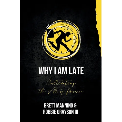 Why I Am Late