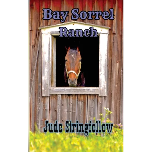 Bay Sorrel Ranch