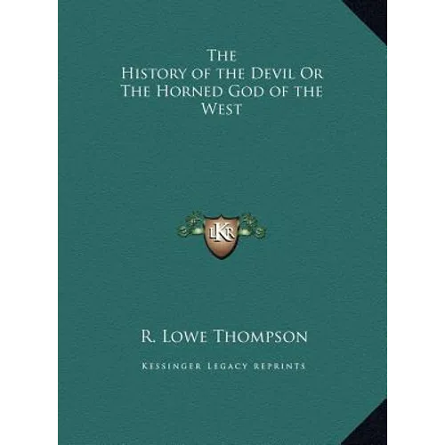 The History of the Devil Or The Horned God of the West