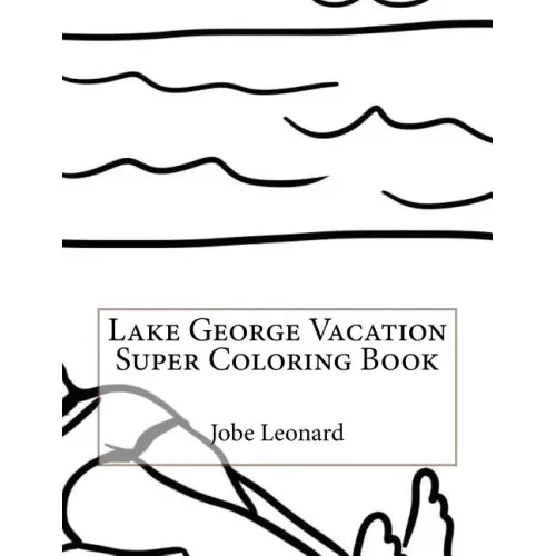 Lake George Vacation Super Coloring Book