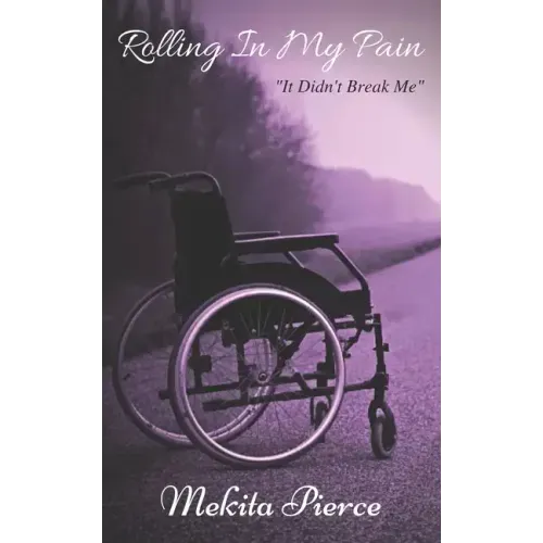 Rolling In My Pain: It Didn't Break Me