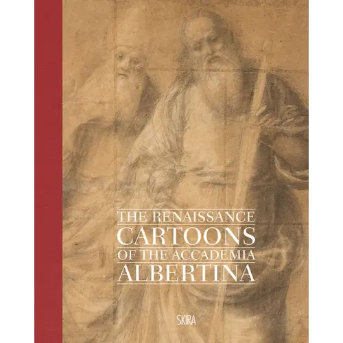The Renaissance Cartoons of the Accademia Albertina