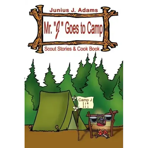 Mr. "J" Goes to Camp