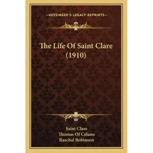 The Life Of Saint Clare (1910)