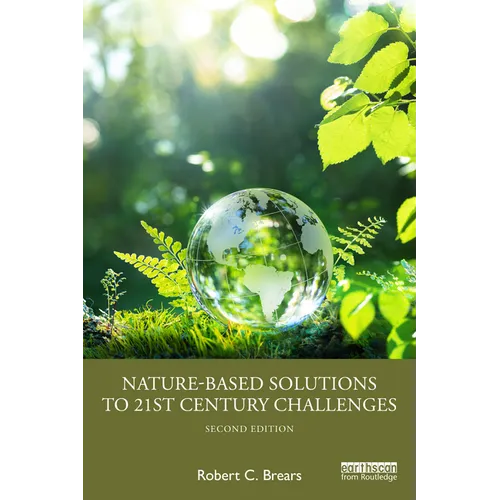 Nature-Based Solutions to 21st Century Challenges