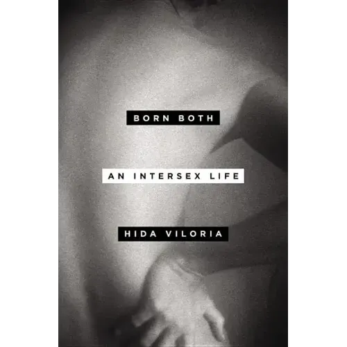 Born Both: An Intersex Life