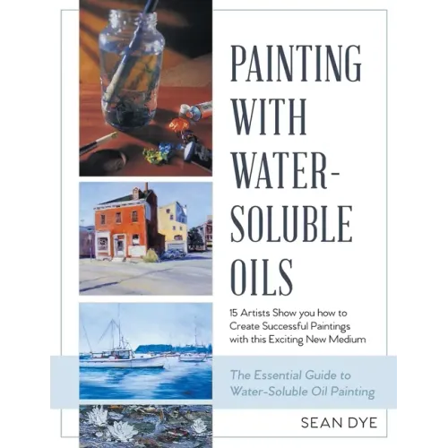Painting with Water-Soluble Oils (Latest Edition)