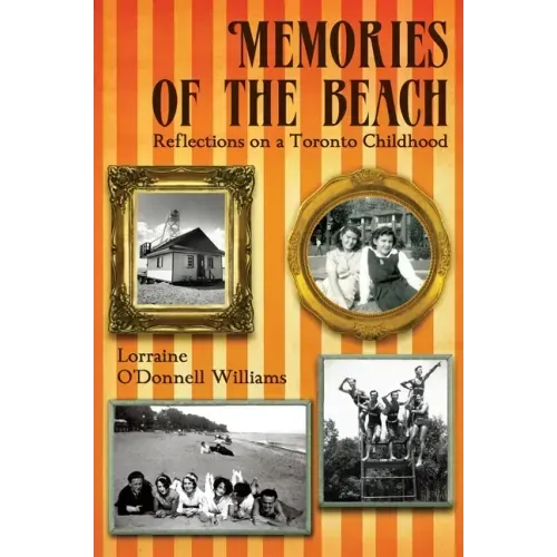 Memories of the Beach: Reflections on a Toronto Childhood