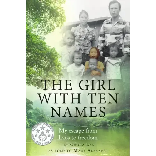 The Girl With Ten Names: My Escape from Laos to Freedom