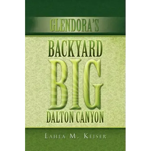 Glendora's Backyard Big Dalton Canyon